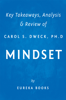 Mindset by Carol S. Dweck, Ph.D  Key Takeaways, Analysis & Review - Eureka Books