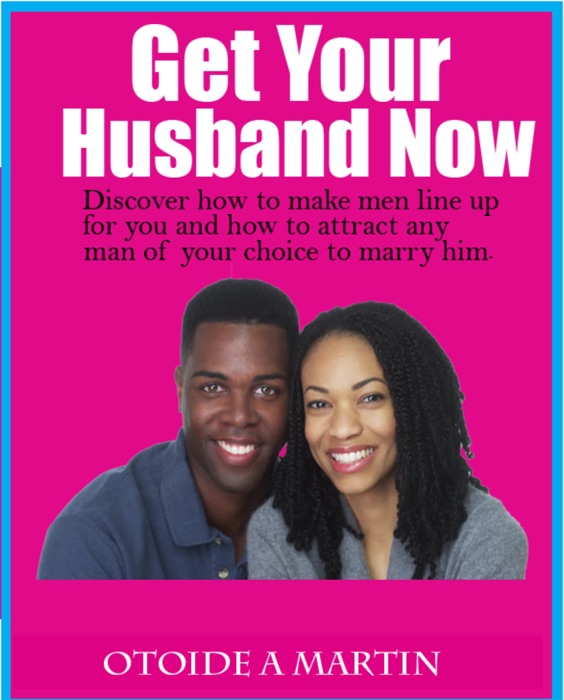 Get Your Husband Now