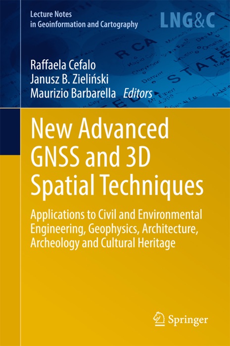 New Advanced GNSS and 3D Spatial Techniques