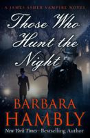 Barbara Hambly - Those Who Hunt the Night artwork
