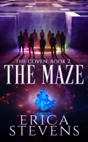 Erica Stevens - The Maze (The Coven, Book 2) artwork