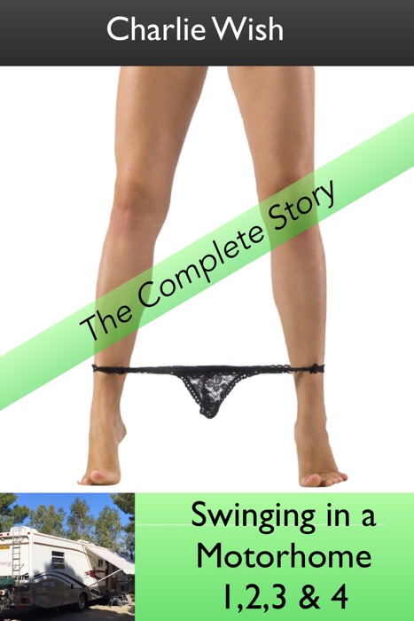 Swinging in a Motorhome: The Complete Story Box Set