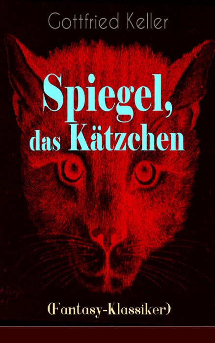 Spiegel, das Kätzchen (Fantasy-Klassiker)