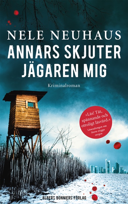 Annars skjuter jägaren mig