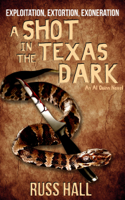 Russ Hall - A Shot in the Texas Dark artwork