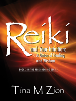 Tina M Zion - Reiki and Your Intuition artwork