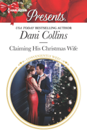 Dani Collins - Claiming His Christmas Wife artwork