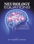 Neurology Equations Made Simple - Dr. Nadeem Akhtar