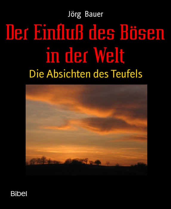 Der Einfluß des Bösen in der Welt