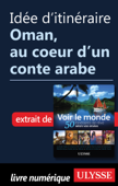 Idée d'itinéraire - Oman, au coeur d'un conte arabe - Collectif