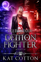 Kat Cotton - Clem Starr Demon Fighter Box Set: Books 1-3 artwork
