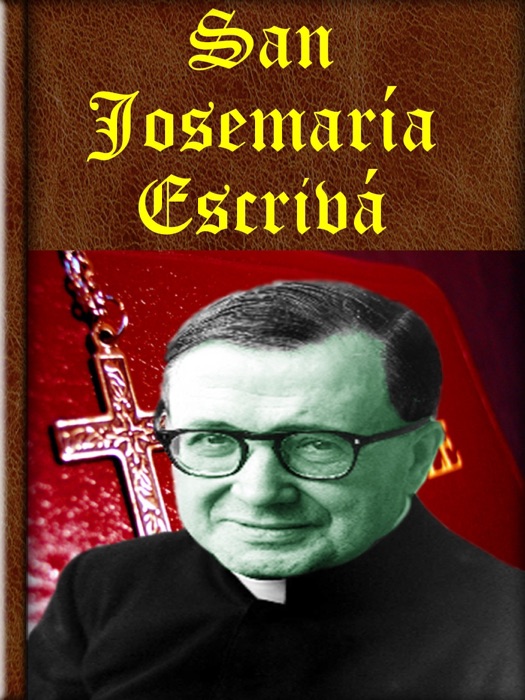 San Josemaría Escrivá