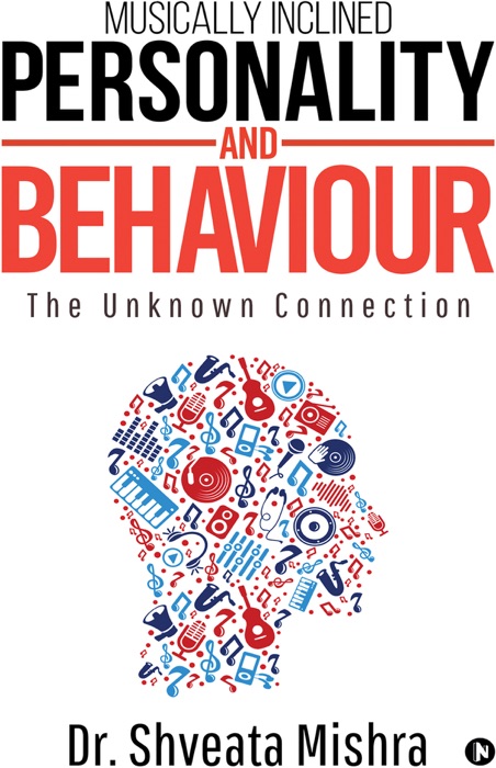 Musically Inclined Personality and Behaviour