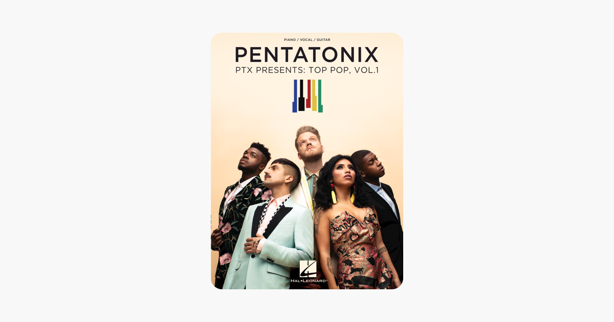 ‎Pentatonix - PTX Presents: Top Pop, Vol. 1 Songbook On Apple Books