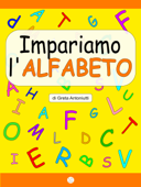 Impariamo l’alfabeto - Greta Antoniutti