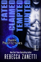 Rebecca Zanetti - The Dark Protectors Box Set: Books 1-4 artwork