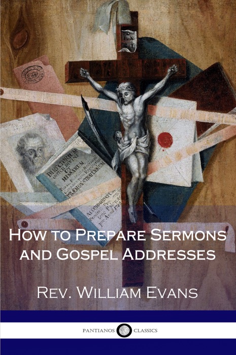 How to Prepare Sermons and Gospel Addresses