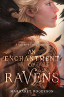 Margaret Rogerson - An Enchantment of Ravens artwork