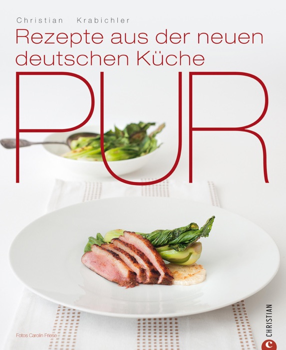 Pur – Rezepte aus der neuen deutschen Küche