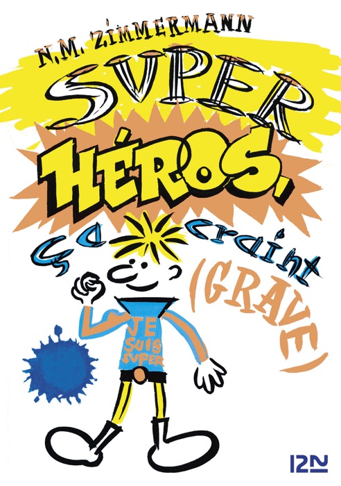 Super-héros, ça craint grave