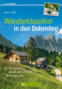 Wanderklassiker in den Dolomiten - Eugen E. Hüsler
