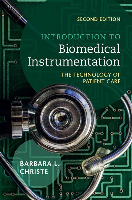 Introduction to Biomedical Instrumentation: Second Edition