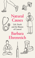 Barbara Ehrenreich - Natural Causes artwork