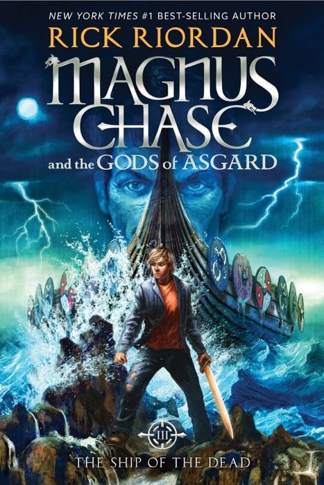 Magnus Chase and the Gods of Asgard, Book 3: The Ship of the Dead