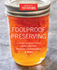 America's Test Kitchen - Foolproof Preserving artwork