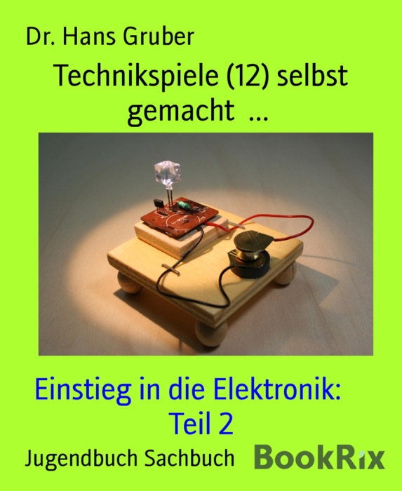 Technikspiele (12) selbst gemacht  ...