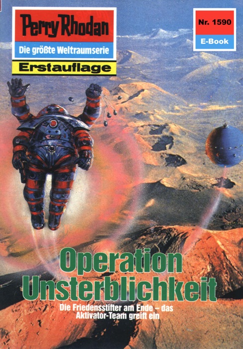 Perry Rhodan 1590: Operation Unsterblichkeit