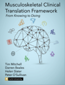 Musculoskeletal Clinical Translation Framework: From Knowing to Doing - Tim Mitchell, Darren Beales, Helen Slater & Peter O'Sullivan