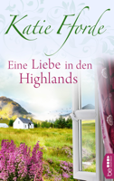 Katie Fforde - Eine Liebe in den Highlands artwork