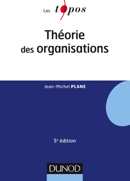 Théorie des organisations - 5e éd.