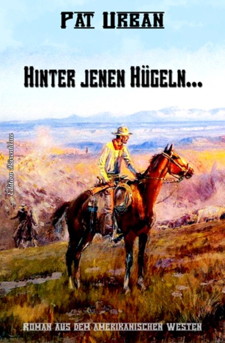 Hinter jenen Hügeln