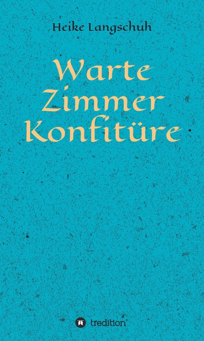 Wartezimmerkonfitüre