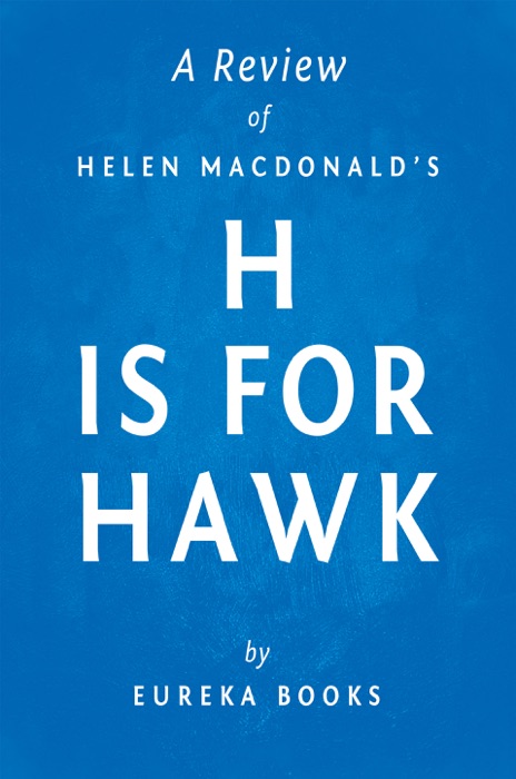 H is for Hawk by Helen Macdonald  A Review