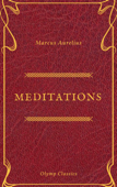 The Meditations of Marcus Aurelius (Olymp Classics) - Marcus Aurelius & Olymp Classics