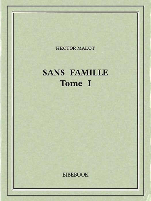 Sans famille I