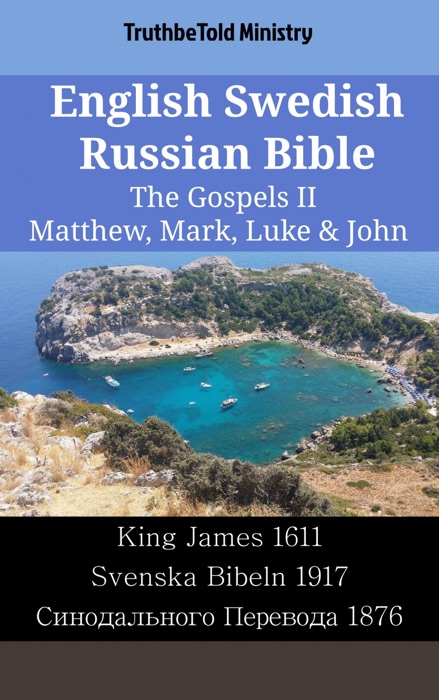 English Swedish Russian Bible - The Gospels II - Matthew, Mark, Luke & John