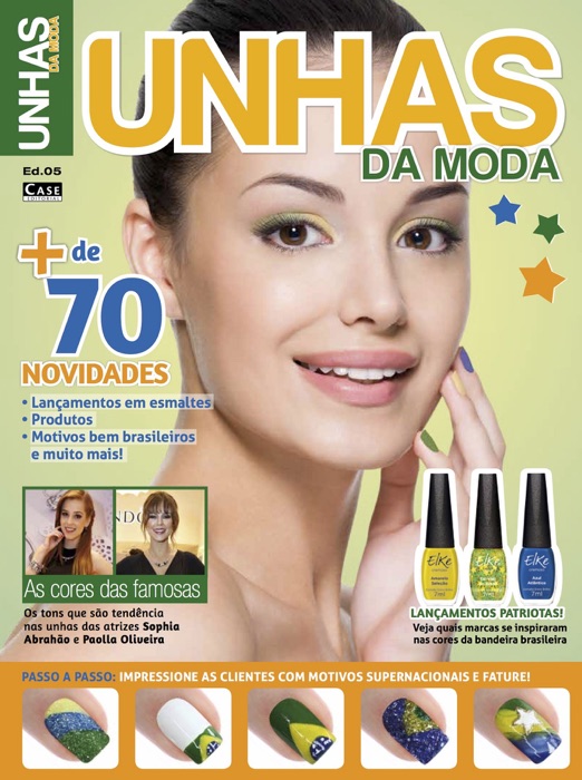 Unhas da Moda Ed. 5 - Mais de 70 Novidades