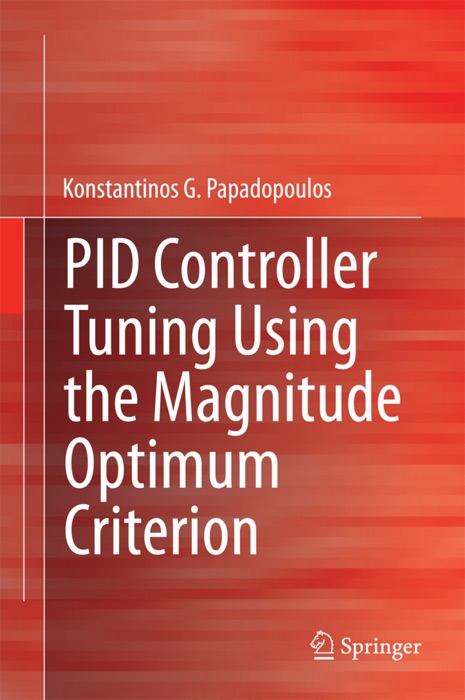 PID Controller Tuning Using the Magnitude Optimum Criterion