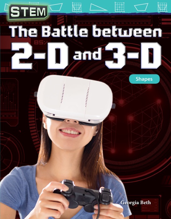 STEM The Battle between 2-D and 3-D: Shapes