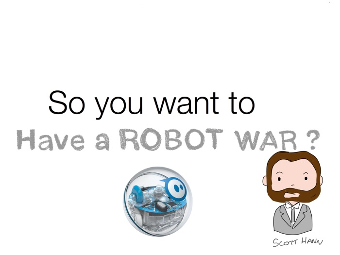 So you want to have a Robot War?