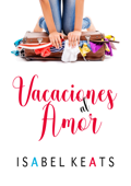 Vacaciones al amor - Isabel Keats