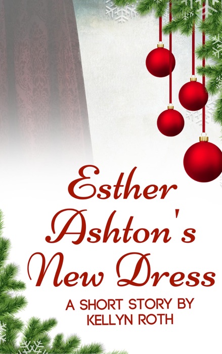 Esther Ashton's New Dress: A Short Story