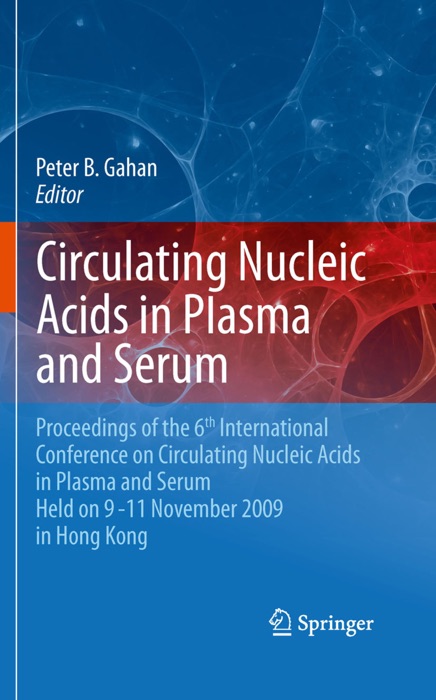 Circulating Nucleic Acids in Plasma and Serum