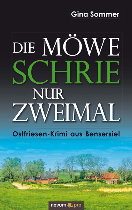 Die Möwe schrie nur zweimal