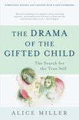 The Drama of the Gifted Child - Alice Miller