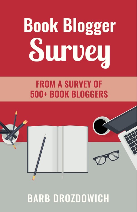 Book Blogger Survey: Survey of 500+ book reviewers